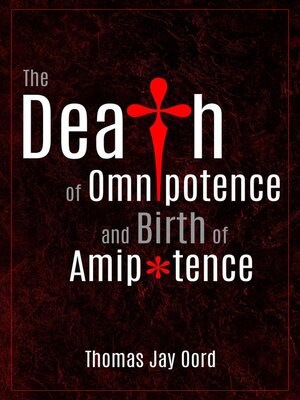 cover image of The Death of Omnipotence and Birth of Amipotence
